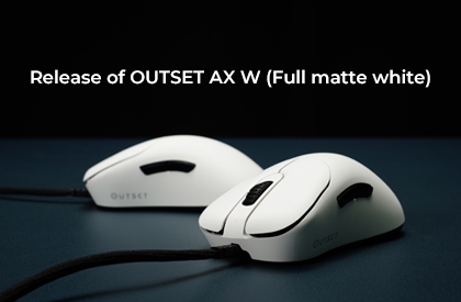 Release of OUTSET AX W (Full matte white)