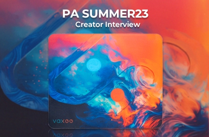 VAXEE PA "Summer23" Creator "PEI_always" Interview