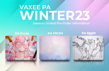 VAXEE PA Winter 23 Season Limited Pre-Order Information
